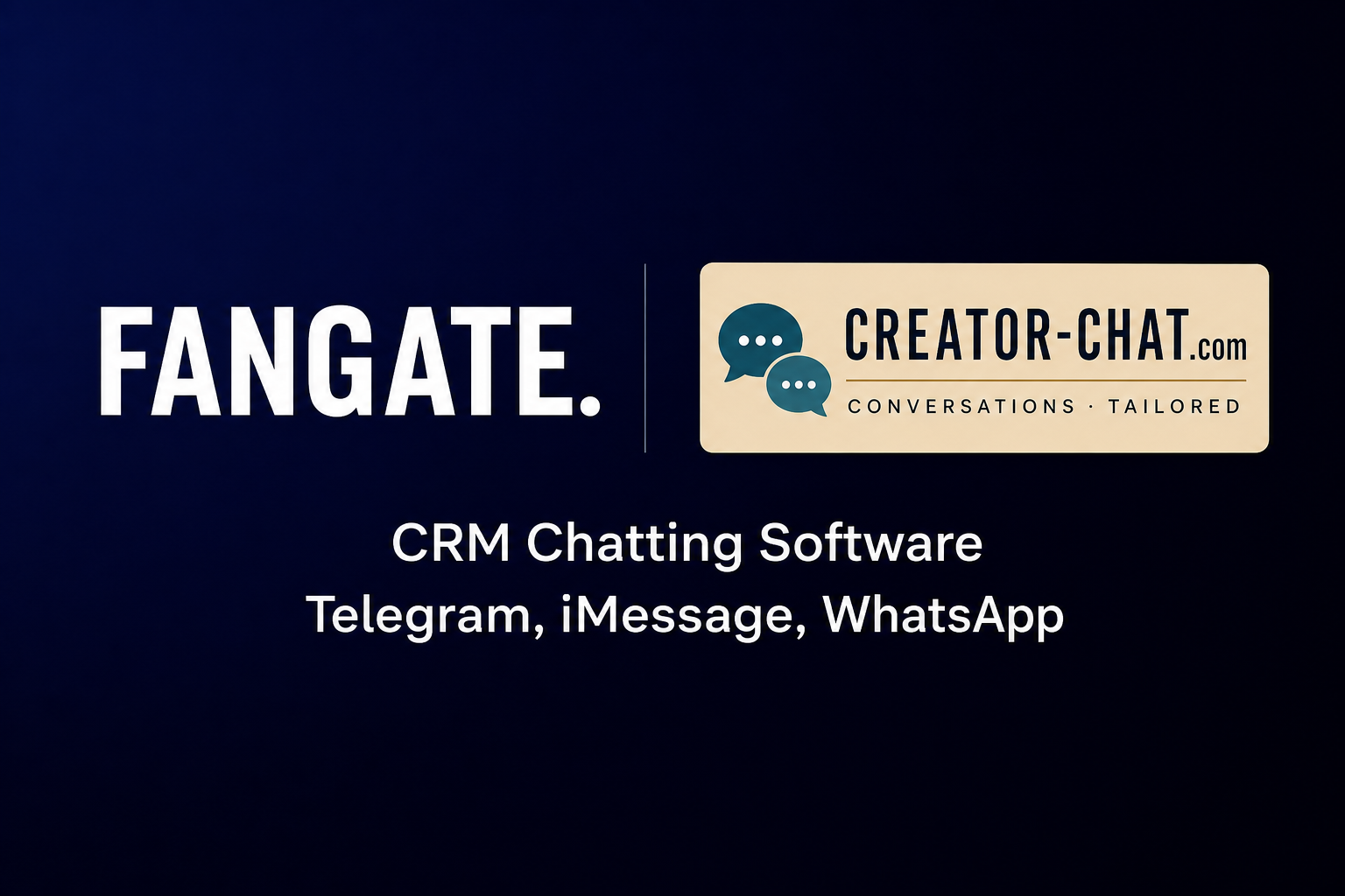 Fangate × Creator Chat: The CRM Built for Agencies Running Telegram Sales